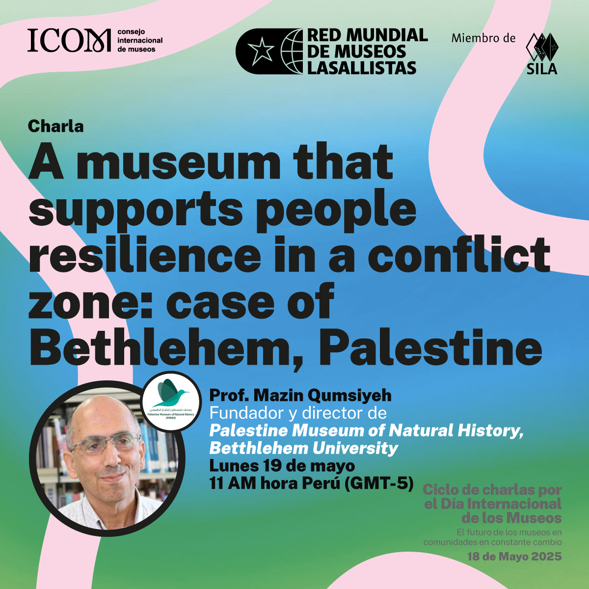 A Museum that supports people resilience in a conflict zone: case of Bethlehem, Palestine - Prof. Mazin Qumsiyeh