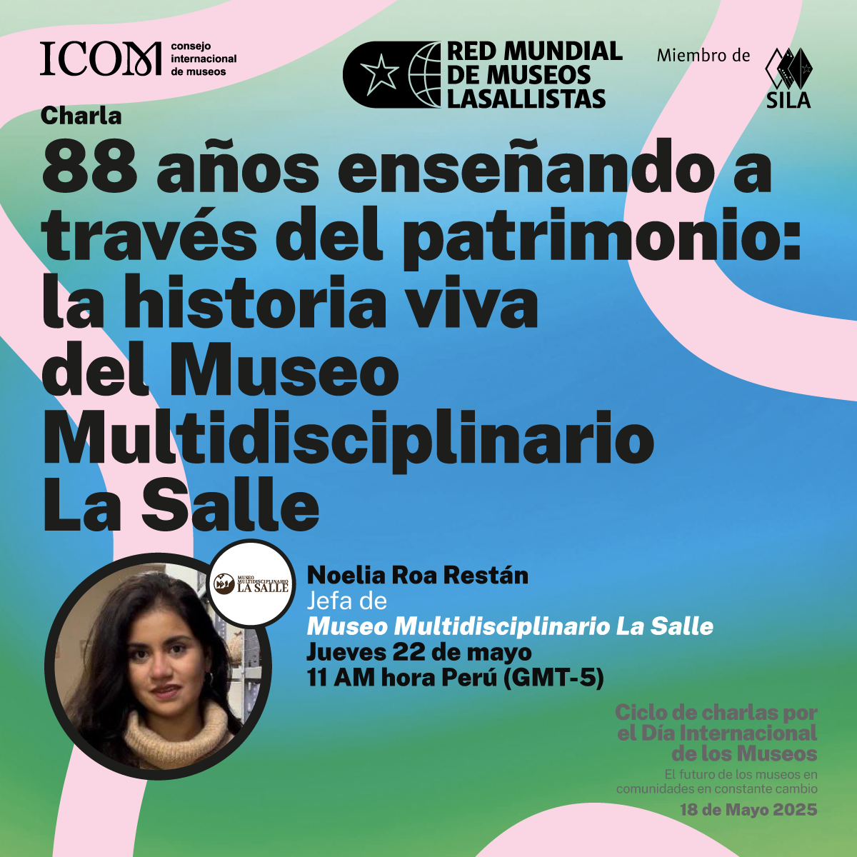 88 años enseñando a través del patrimonio: la historia viva del Museo Multidisciplinario La Salle - Noelia Roa Restán
