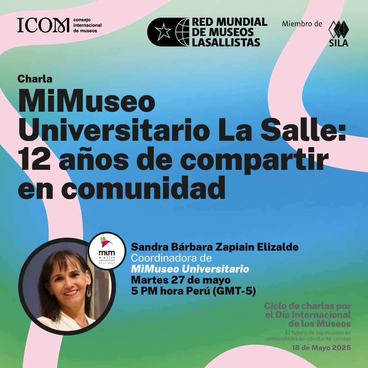 MiMuseo Universitario La Salle: 12 años de compartir en comunidad - Sandra Bárbara Zaplain Elizalde